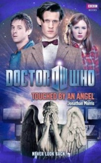 Doctor Who: Touched by an Angel - Jonathan Morris