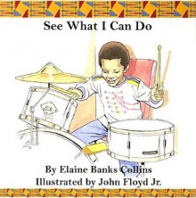 See What I Can Do - Elaine Banks Collins, John Floyd