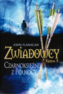 Zwiadowcy. Czarnoksiężnik z Północy - John Flanagan