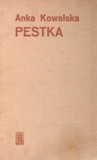 Pestka - Anka Kowalska