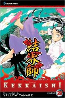 Kekkaishi, Vol. 22 - Yellow Tanabe