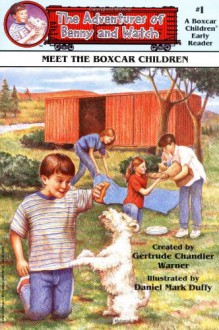 Meet the Boxcar Children - Gertrude Chandler Warner, Daniel Mark Duffy