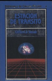 Estación de Tránsito - Clifford D. Simak