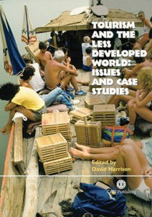 Tourism and the Less Developed World - David Harrison