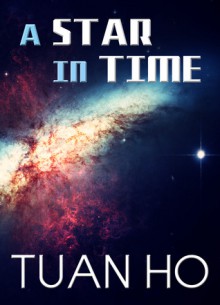 A Star In Time - Tuan Ho