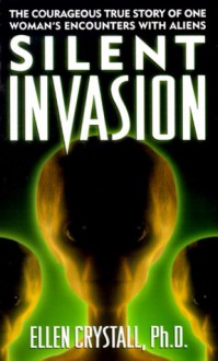 Silent Invasion - Ellen Crystall, Philip J. Imbrogno