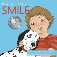 Piper and Pickle: Smile - Brittney B. Barton, Susan Young