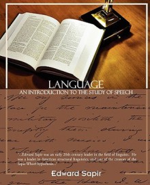 Language an Introduction to the Study of Speech - Edward Sapir