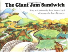 The Giant Jam Sandwich - John Vernon Lord,Janet Burroway