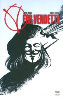 V for Vendetta: Warrior Edition (Absolute V for Vendetta) - Alan Moore, David Lloyd