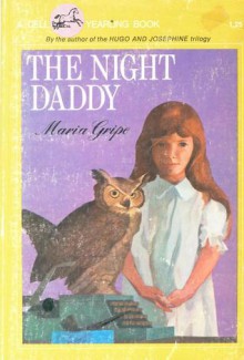 The Night Daddy - Maria Gripe