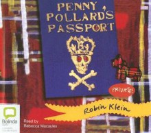 Penny Pollard's Passport - Robin Klein, Rebecca Macauley