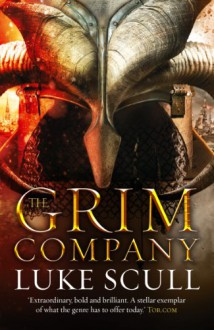 The Grim Company: 1 - Luke Scull