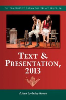 Text & Presentation, 2013 - Graley Herren