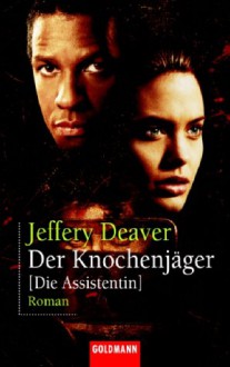 Der Knochenjäger - Jeffery Deaver