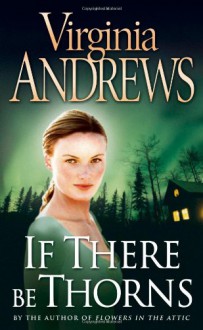 If There Be Thorns - V.C. Andrews