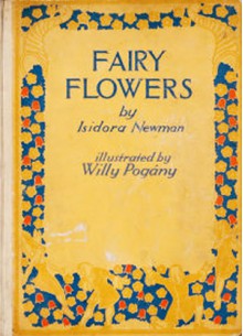 Fairy Flowers - Isidora Newman, Willy Pogány