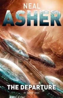 The Departure (Owner Trilogy 1) - Neal Asher