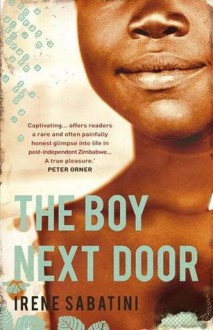 The Boy Next Door: A Novel (Trade Paperback Edition) - Irene Sabatini