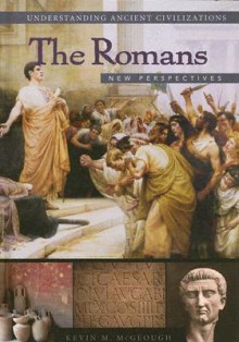 The Romans: New Perspectives - Kevin McGeough, John Weeks