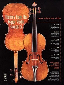 Themes from the Major Violin Concerti [With CD (Audio)] - Emil Kahn, Geoffrey Applegate