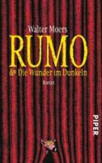 Rumo & Die Wunder im Dunkeln - Walter Moers