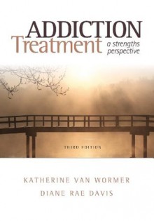 Addiction Treatment (Substance Abuse Counseling) - Davis, van Wormer