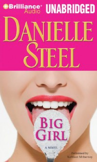 Big Girl - Kathleen McInerney, Danielle Steel