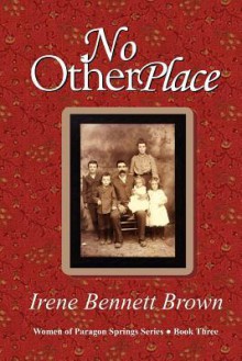 No Other Place - Irene Bennett Brown