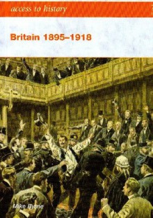 Britain 1895-1918 - Mike Byrne