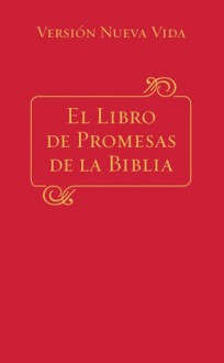 El Libro De Promesas De La Biblia: The Bible Promise Book - Various