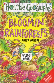 Bloomin' Rainforests - Anita Ganeri, Mike Phillips