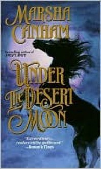 Under the Desert Moon - Marsha Canham