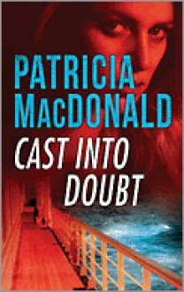 Cast into Doubt - Patricia MacDonald