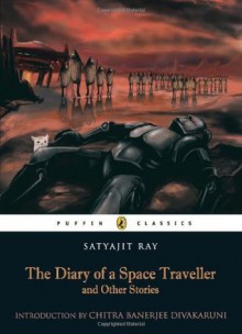 Puffin Classic Diary of a Space Travel - Satyajit Ray