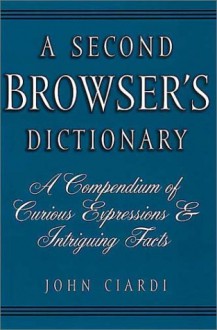 A Second Browser's Dictionary - John Ciardi