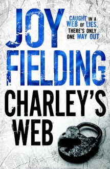 Charley's Web - Joy Fielding