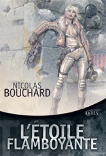 L'étoile Flamboyante - Nicolas Bouchard