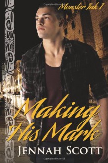 Making His Mark - Jennah Scott