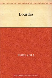 Lourdes (German Edition) - Émile Zola