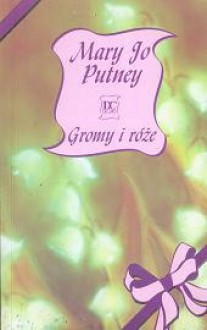 Gromy i róże - Mary Jo Putney