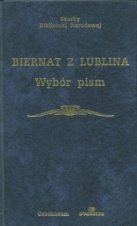 Wybór pism - Biernat z Lublina