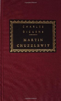 Martin Chuzzlewit - Charles Dickens