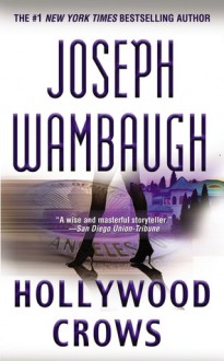 Hollywood Crows (Hollywood, #2) - Joseph Wambaugh