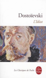 L'Idiot - Fyodor Dostoyevsky