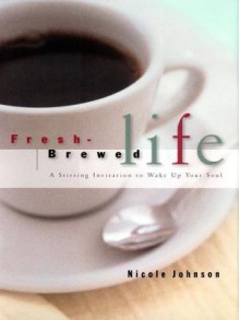 Fresh Brewed Life: EZ Lesson Plan - Nicole Johnson