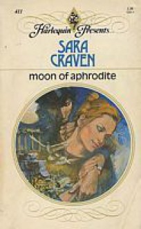 Moon of Aphrodite - Sara Craven