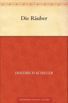 Die Räuber - Friedrich Schiller