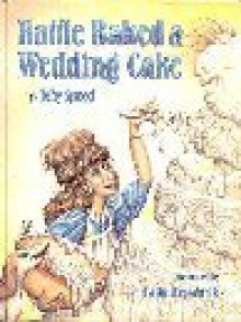 Hattie Baked a Wedding Cake - Toby Speed, Catherine Hepworth