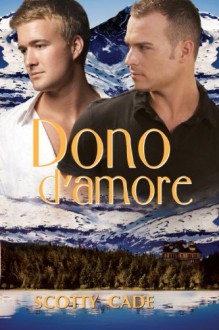 Dono D'Amore - Scotty Cade, Ilaria D'Alimonte